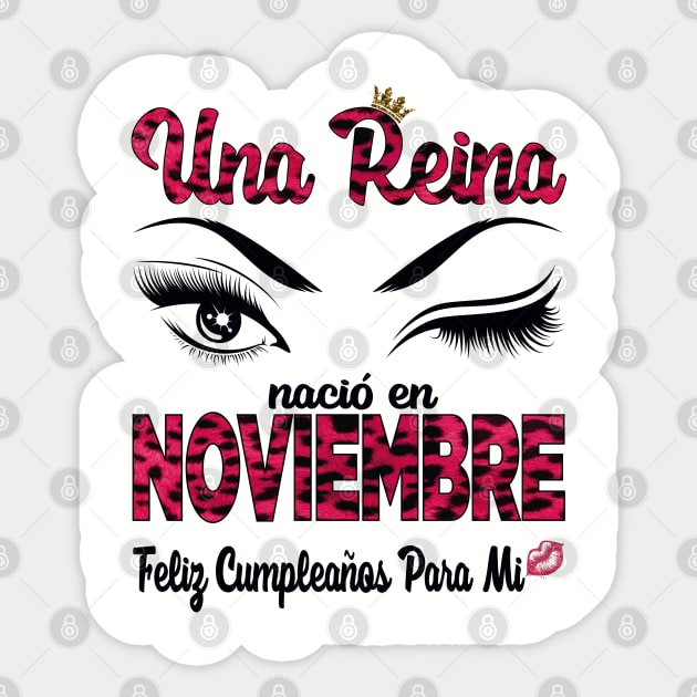 Una Reina Nació en Noviembre. Feliz cumpleaños para mi. Sticker by Velvet Love Design 